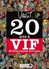 (AUT) Vadot -2013- 20 ans à vif 1993-2013 par le dessinateur du Vif/L'Express