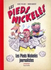 Les pieds Nickelés - La collection (Hachette) -11- Les Pieds Nickelés journalistes
