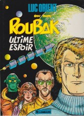 Luc Orient -15a1985- Roubak - Ultime espoir