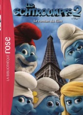 Les schtroumpfs (Bibliothèque Rose) - Les Schtroumpfs 2 - Le roman du film