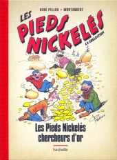 Les pieds Nickelés - La collection (Hachette) -13- Les Pieds Nickelés chercheurs d'or