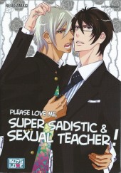 Please love me, super sadistic & sexual teacher !