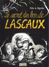 Le secret des bois de Lascaux - Tome c2012
