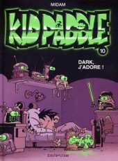 Kid Paddle -10a2005- Dark, j'adore !