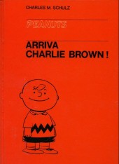 Peanuts (en italien, Milano Libri Edizioni) -1- Arriva charlie brown!