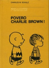 Peanuts (en italien, Milano Libri Edizioni) -2- Povero charlie brown!