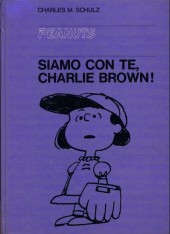 Peanuts (en italien, Milano Libri Edizioni) -9- Siamo con te, charlie brown!
