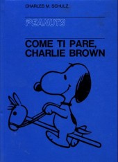 Peanuts (en italien, Milano Libri Edizioni) -10- Come ti pare, charlie brown!