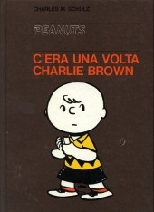 Peanuts (en italien, Milano Libri Edizioni) -11- C'era una volta charlie brown