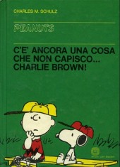 Peanuts (en italien, Milano Libri Edizioni) -18- C'è ancora una cosa che non capisco... charlie brown!
