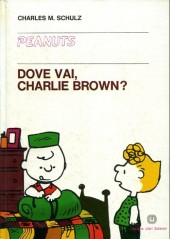 Peanuts (en italien, Milano Libri Edizioni) -21- Dove vai, charlie brown?