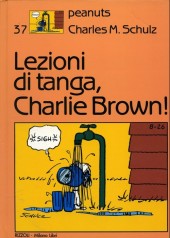 Peanuts (en italien, Milano Libri Edizioni) -37- Lezioni di tanga, charlie brown!