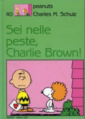 Peanuts (en italien, Milano Libri Edizioni) -40- Sei nelle peste, charlie brown!