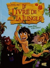 Le livre de la Jungle (Grisseaux/Monin) -1- Shere Khan a les crocs !
