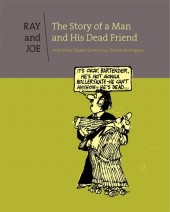 (AUT) Rodrigues (en anglais) -1- Ray and Joe : The Story of a Man and His Dead Friend