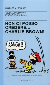 Peanuts (en italien, petit format) -17- Non ci posso credere... charlie brown!