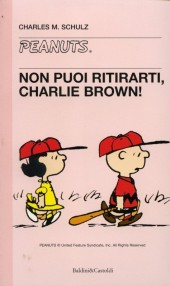 Peanuts (en italien, petit format) -19- Non puoi ritirarti, charlie brown!