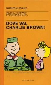 Peanuts (en italien, petit format) -21- Dove vai, charlie brown!