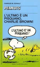 Peanuts (en italien, petit format) -45- L'ultimo è un pisquano, charlie brown!