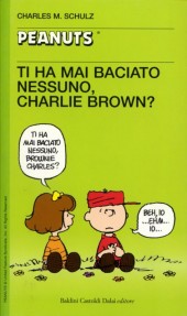 Peanuts (en italien, petit format) -49- Ti ha mai baciato nessuno, charlie brown?
