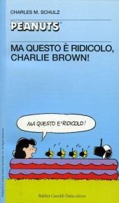 Peanuts (en italien, petit format) -52- Ma questo è ridicolo, charlie brown!