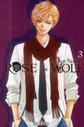 Rose & Wolf -3- Tome 3