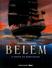 Belem (Delitte) -2a2010- Enfer en Martinique
