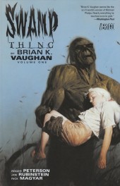Swamp Thing Vol.3 (DC Comics - 2000) -INT01- Swamp Thing by Brian K. Vaughan Volume 1