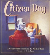 Citizen Dog -1- Citizen Dog: The First Collection