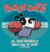 Pooch Cafe -1- Pooch Cafe: All Dogs Naturally Know How To Swim