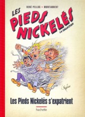 Les pieds Nickelés - La collection (Hachette) -19- Les Pieds Nickelés s'expatrient