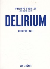 (AUT) Druillet -2014- Delirium - Autoportrait