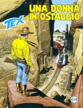 Tex (Mensile) -628- Una donna in ostaggio