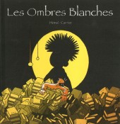 Les ombres Blanches - Les Ombres Blanches