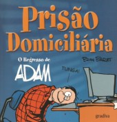 Adam (en portugais) -7- Prisão Domiciliária