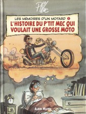 Les mémoires d'un motard -1a- L'histoire du p'tit mec qui voulait une grosse moto