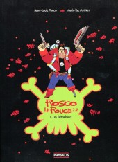 Rosco Le Rouge 2.0 -1- Les Bétafichux