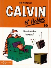 Calvin et Hobbes -19Poc2013- Que de misère humaine !
