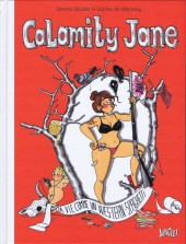 Calamity Jane (Villenoisy/Gaullier) -1- La vie comme un western spaghetti