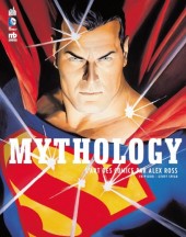(AUT) Ross, Alex -a- Mythology - L'Art des comics par Alex Ross