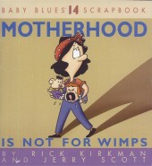Baby Blues (1991) -14- Motherhood Is Not for Wimps