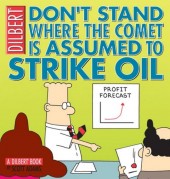 Dilbert (en anglais, Boxtree) -23- Don't Stand Where the Comet is Assumed to Strike Oil