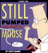 Dilbert (en anglais, Andrews McMeel Publishing) -7- Still Pumped from Using the Mouse