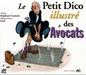 Illustré (Le Petit) (La Sirène / Soleil Productions / Elcy) - Le Petit Dico illustré des Avocats
