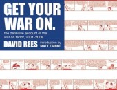 Get Your War On - Get Your War On: The Definitive Account of the War on Terror, 2001-2008