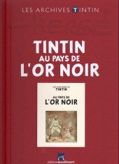 Tintin (Les Archives - Atlas 2010) -44- Tintin au pays de l'or noir