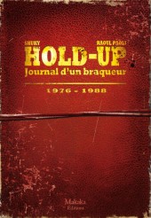 Hold-up -1- Journal d'un braqueur 1976-1988