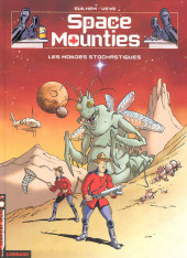 Space Mounties -1- Les mondes stochastiques