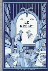 Le reflet (Hasse/Marc-Renier) -TL- Le reflet