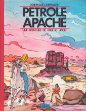 Dixie et Jipico (Une aventure de) - Pétrole Apache